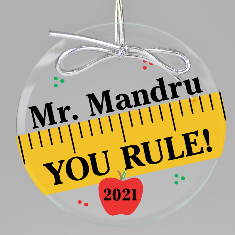 You Rule Glass Ornament by Embossed Graphics makes cute teacher gifts